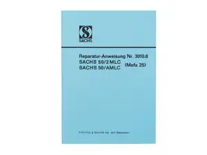 Manuel de réparation | Sachs 502 (50/2 MLC, 50/AMLC) Manuel de réparation | Sachs 502 (50/2 MLC, 50/AMLC)